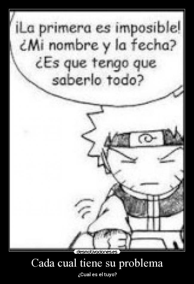 Cada cual tiene su problema -