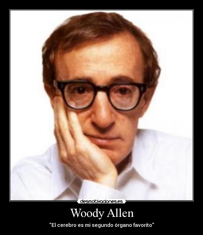 Woody Allen -