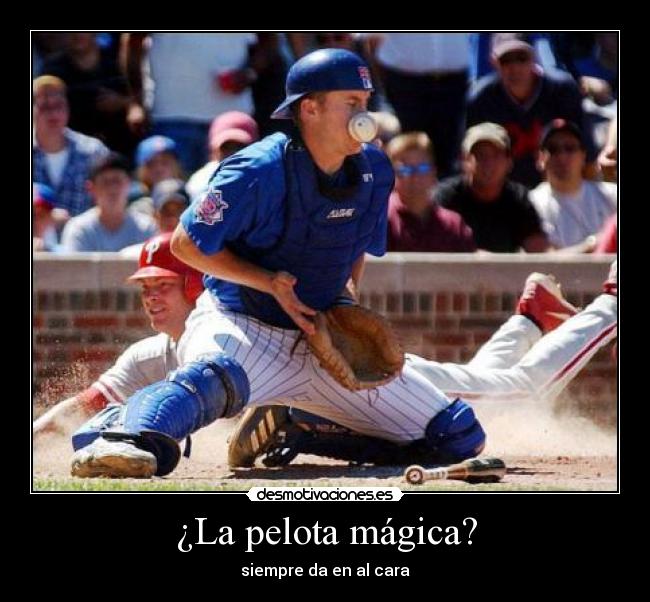 ¿La pelota mágica? -