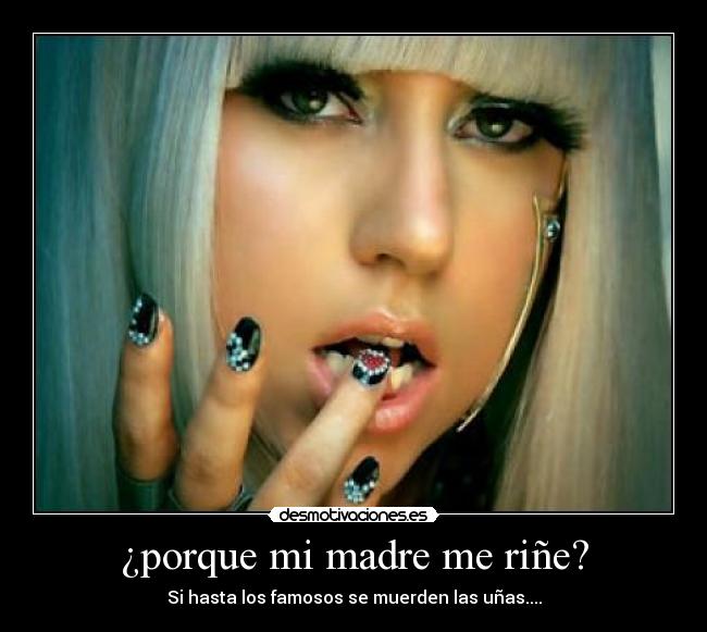 ¿porque mi madre me riñe? -