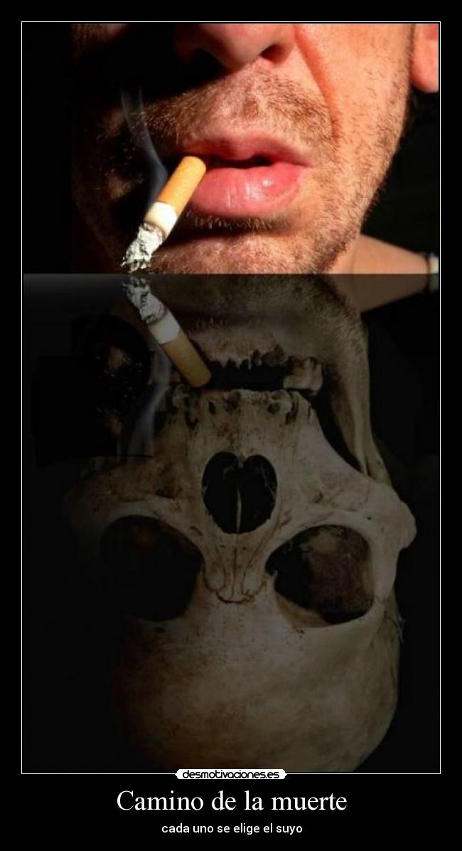 Camino de la muerte - cada uno se elige el suyo