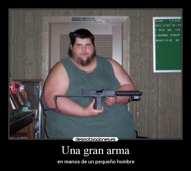 Una gran arma - 