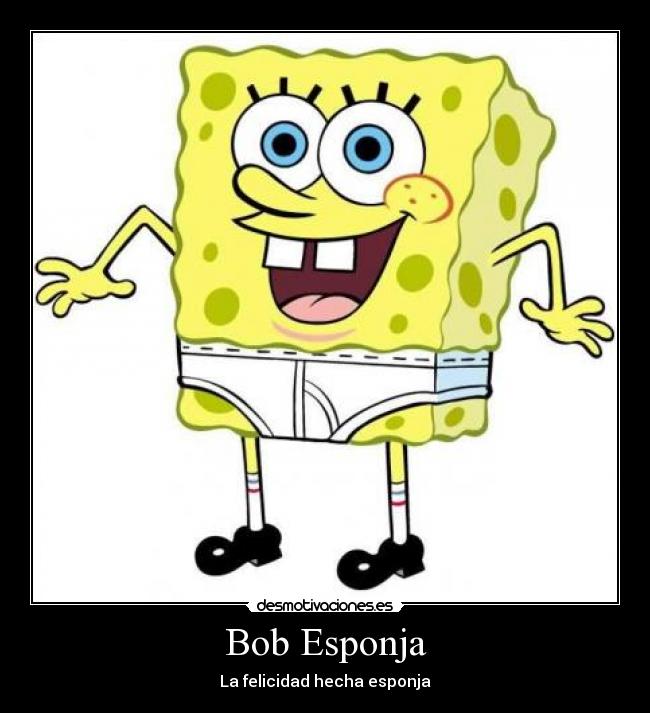 Bob Esponja - La felicidad hecha esponja