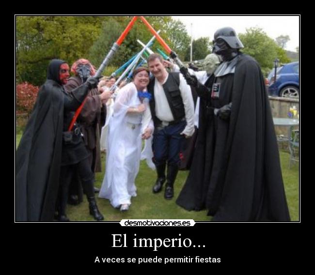 El imperio... - A veces se puede permitir fiestas
