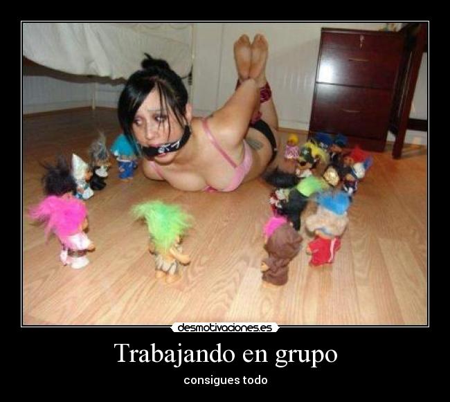 Trabajando en grupo - consigues todo