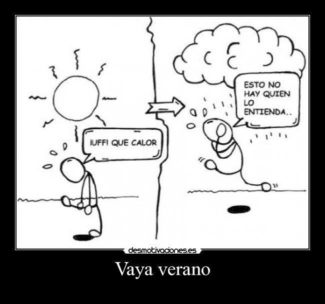 Vaya verano -