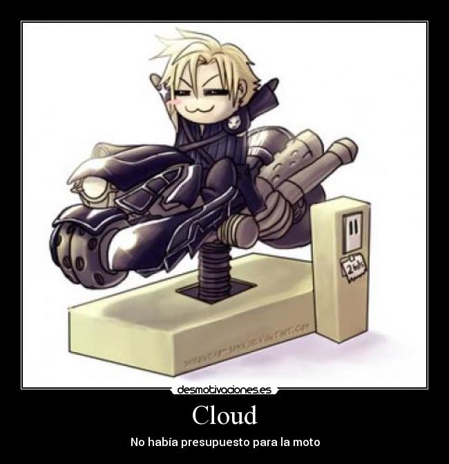 Cloud - No había presupuesto para la moto