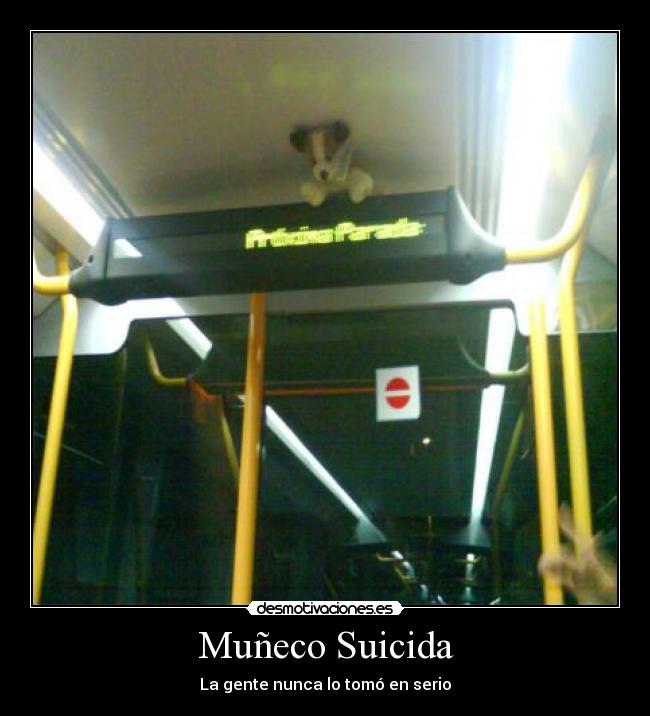 carteles suicida muneco gracia gracioso muerte depresion peluche desmotivaciones