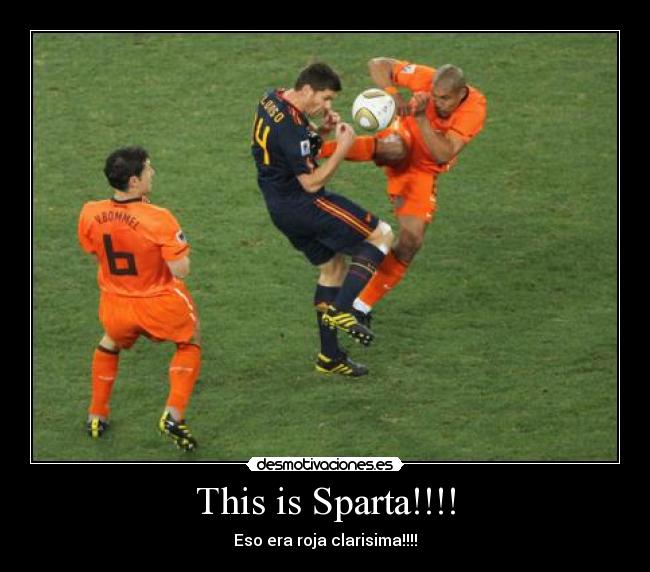This is Sparta!!!! - Eso era roja clarisima!!!!