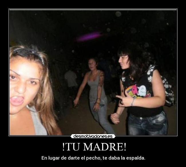 carteles madre primer plano felicidad informatica gente blogs porno hardcore deportes famosos desmotivaciones