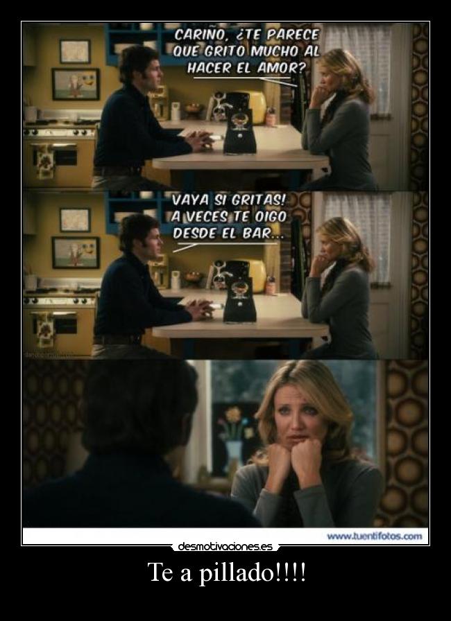 Te a pillado!!!! -