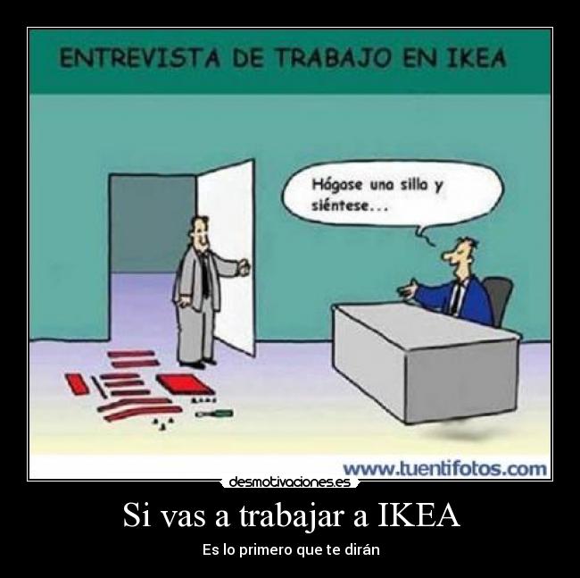 Si vas a trabajar a IKEA -