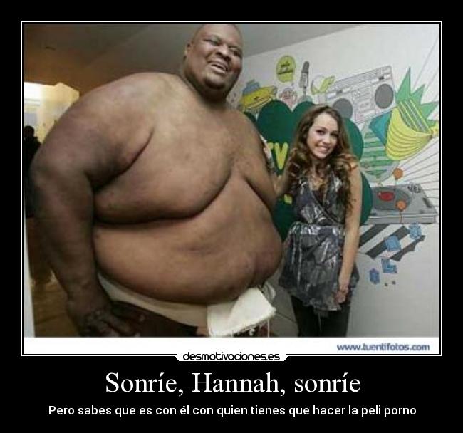 Sonríe, Hannah, sonríe - 