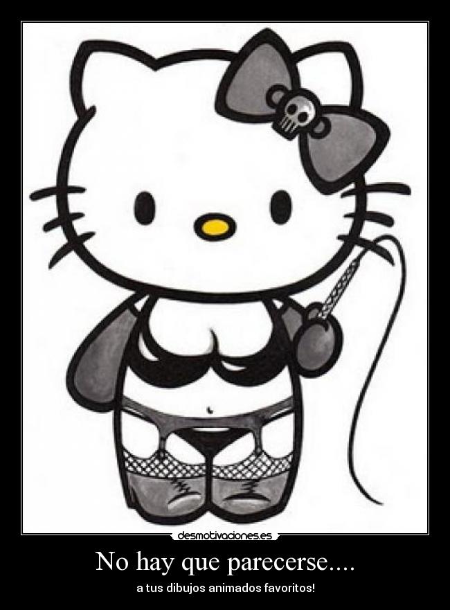 No hay que parecerse.... - 