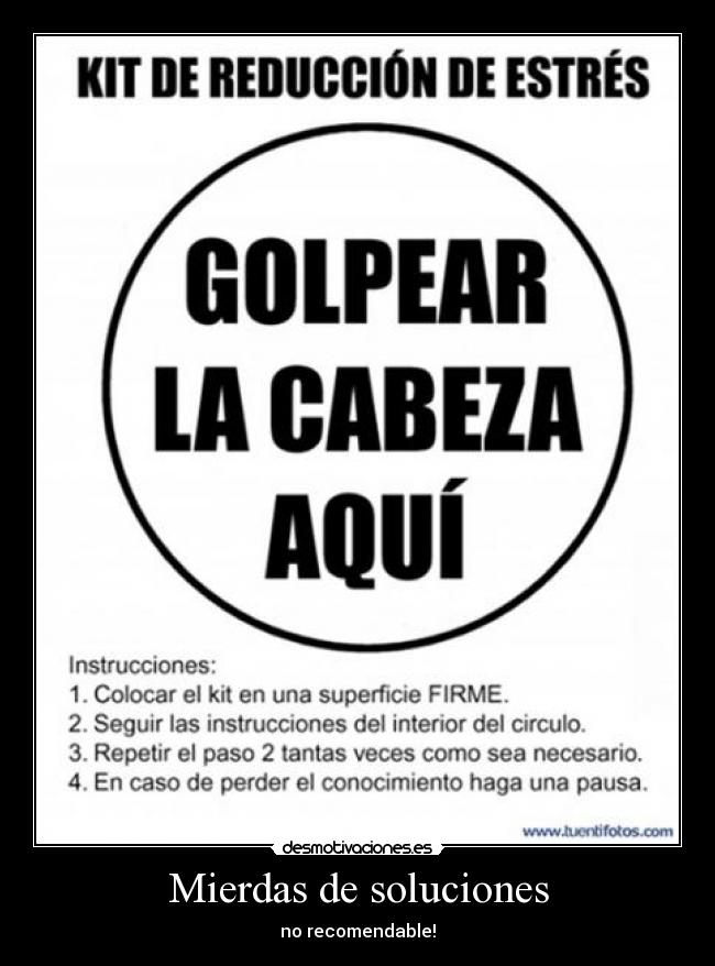 Mierdas de soluciones - no recomendable!