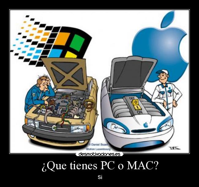 ¿Que tienes PC o MAC? -