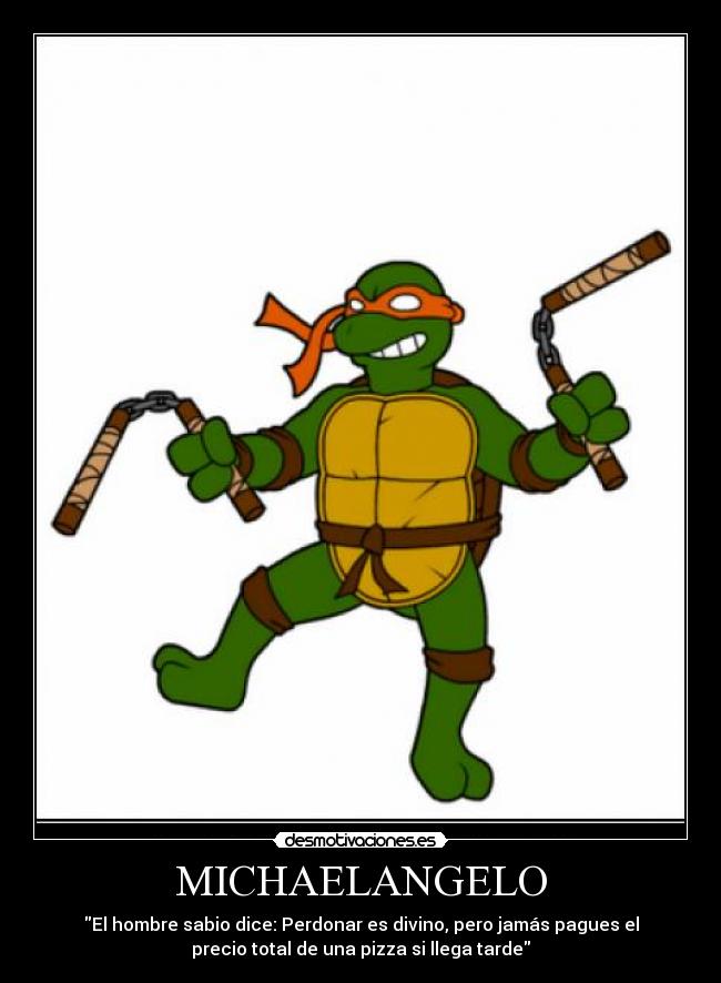 MICHAELANGELO -
