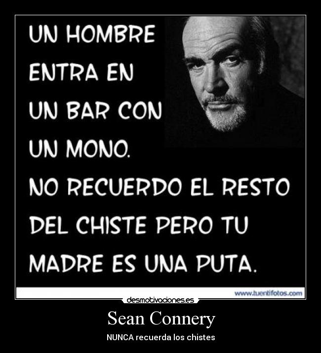 Sean Connery - NUNCA recuerda los chistes