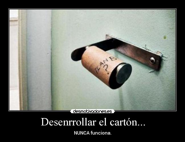 carteles desmotivaciones