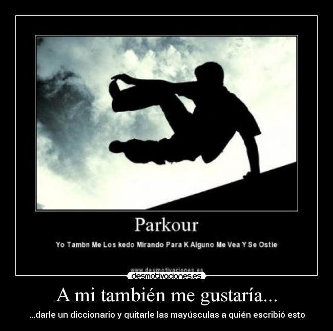 A mi también me gustaría... -