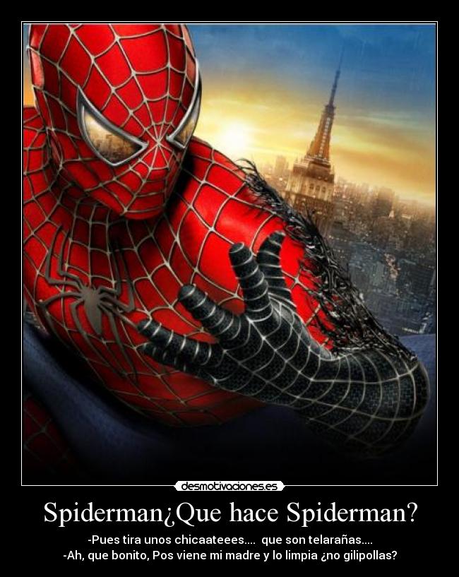Spiderman¿Que hace Spiderman? - 