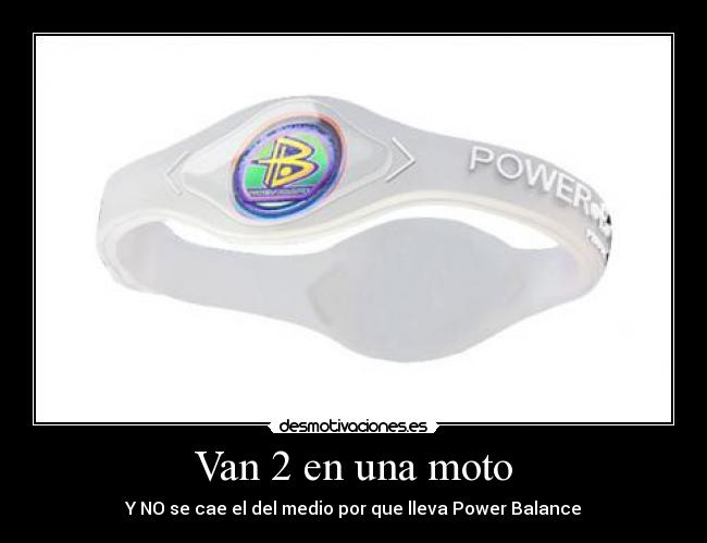 Van 2 en una moto - Y NO se cae el del medio por que lleva Power Balance