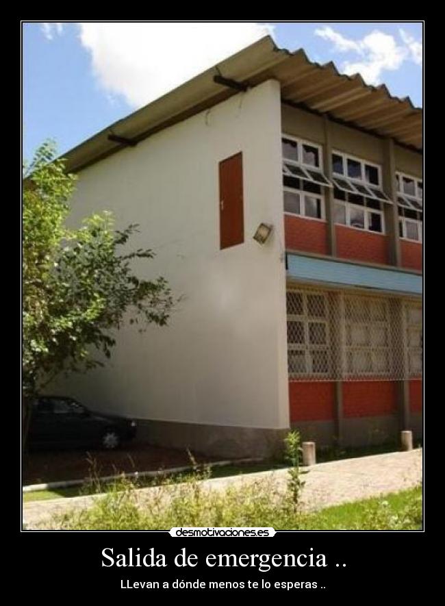 Salida de emergencia .. -