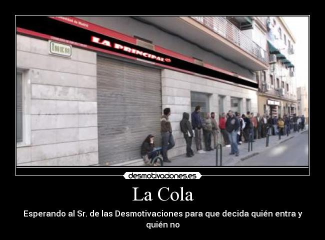 carteles cola principal desmotivaciones sr las desmotivaciones paro inem desmotivaciones