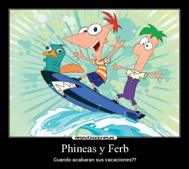 Phineas y Ferb -
