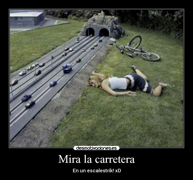 Mira la carretera - En un escalestrik! xD