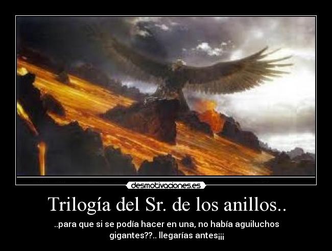 carteles senor anillos aguila desmotivaciones