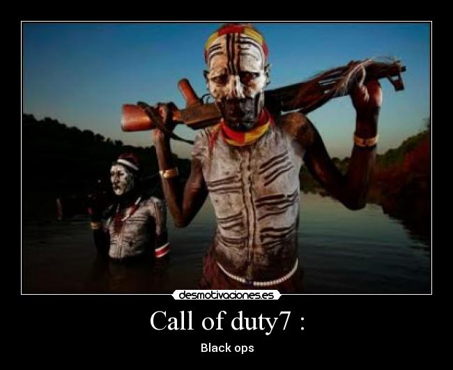Call of duty7 : - 