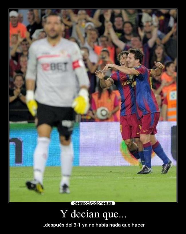 Y decían que... - ...después del 3-1 ya no había nada que hacer