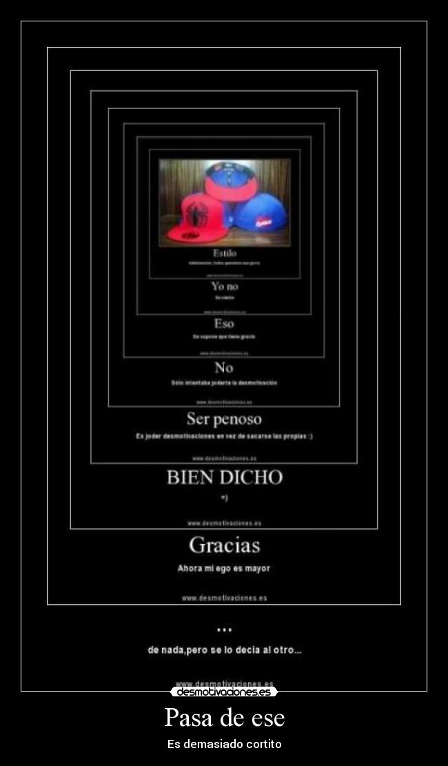 Pasa de ese -