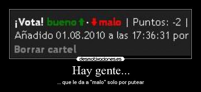 carteles malo desmotivaciones gente putear molestar desmotivaciones