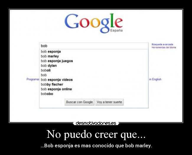 carteles bob marley esponja google desmotivaciones