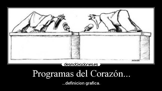 Programas del Corazón... - ...definicion grafica.