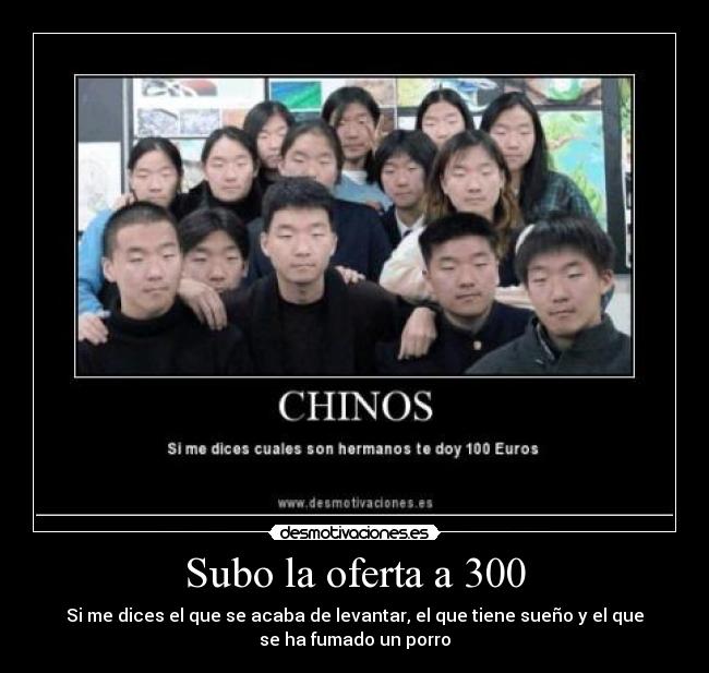 Subo la oferta a 300 -