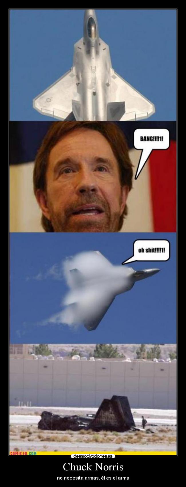 Chuck Norris - no necesita armas, él es el arma
