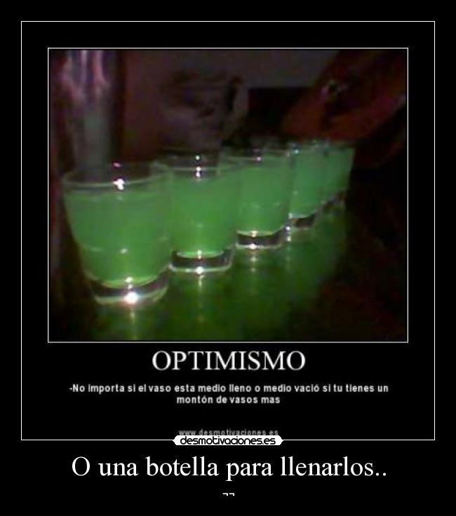 O una botella para llenarlos.. -