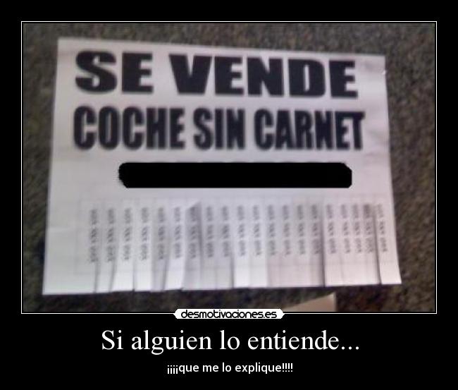 Si alguien lo entiende... -