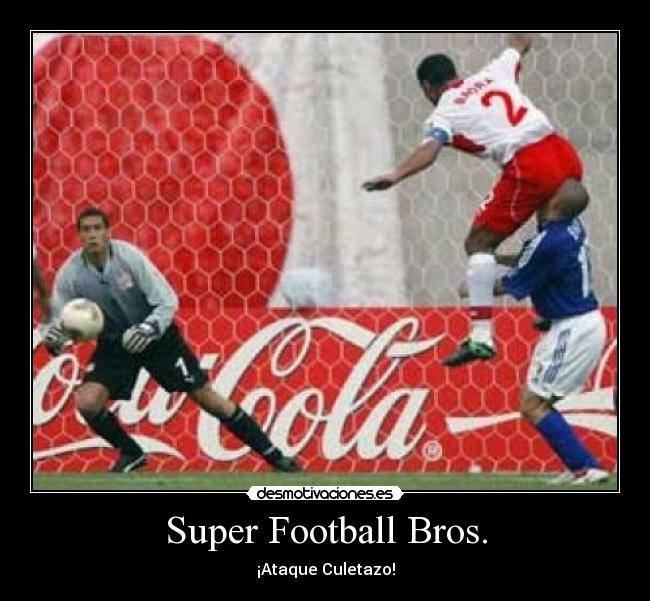 Super Football Bros. - ¡Ataque Culetazo!