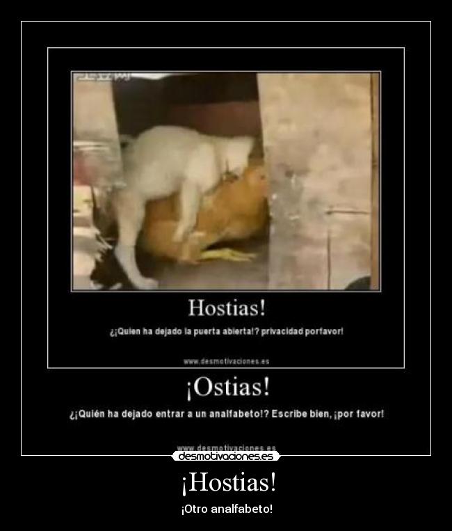 ¡Hostias! - ¡Otro analfabeto!