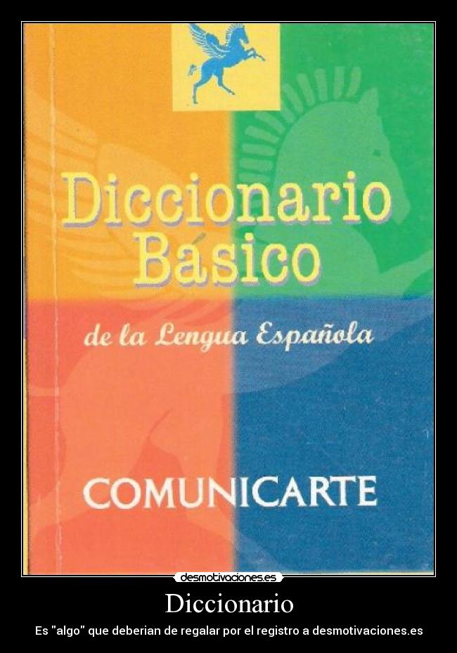 carteles diccionario algo basico desmotivaciones
