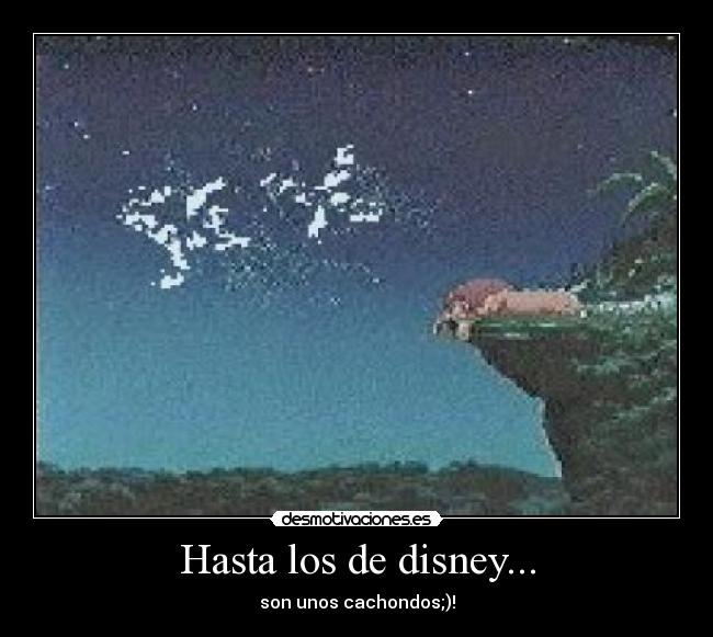 Hasta los de disney... - son unos cachondos;)!