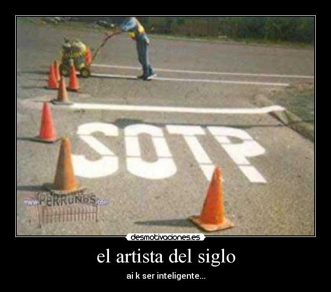 el artista del siglo - ai k ser inteligente...