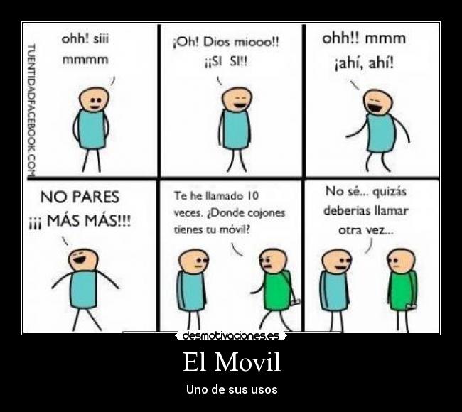 El Movil - Uno de sus usos