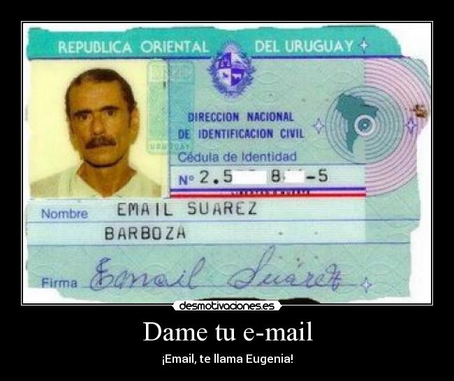 Dame tu e-mail -