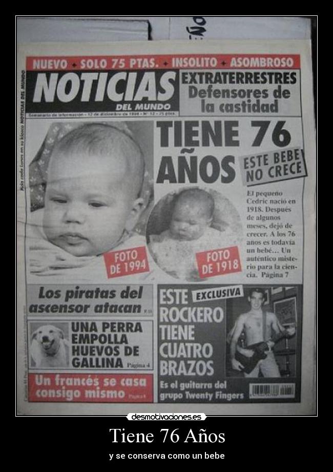 Tiene 76 Años - y se conserva como un bebe
