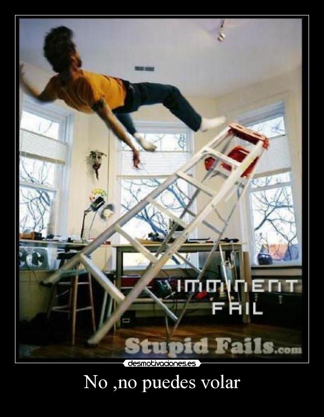 No ,no puedes volar - 